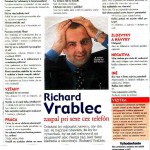 Richard Vrablec zaspal pri sexe cez telefón.