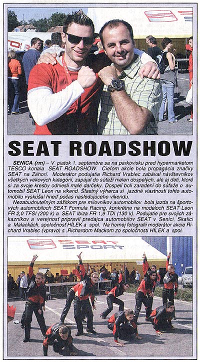 Záhorák, September 2006: SEAT ROADSHOW